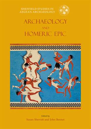 Archaeology and the Homeric Epic – E-bok – Laddas ner