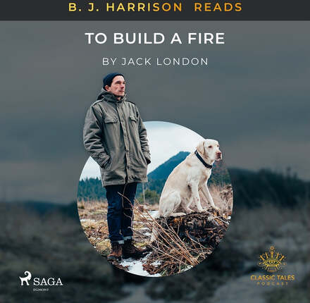 B. J. Harrison Reads To Build a Fire – Ljudbok – Laddas ner