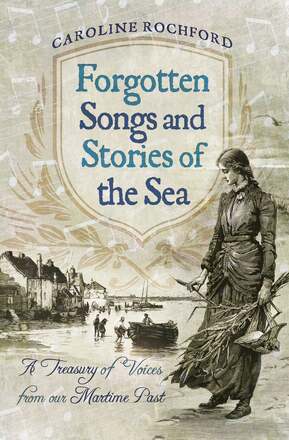Forgotten Songs and Stories of the Sea – E-bok – Laddas ner