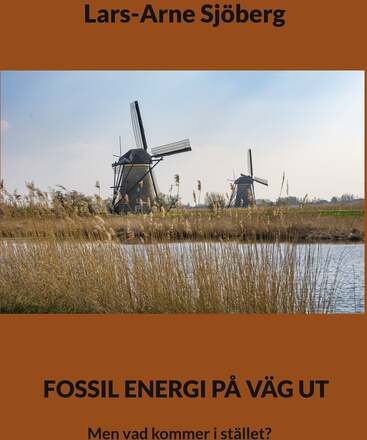 Fossil energi på väg ut: Men vad kommer i stället? – E-bok – Laddas ner