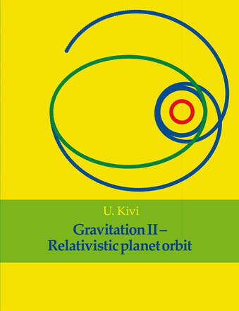 Gravitation II: Relativistic planet orbit – E-bok – Laddas ner