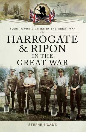 Harrogate and Ripon in the Great War – E-bok – Laddas ner