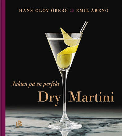 Jakten på en perfekt Dry Martini – E-bok – Laddas ner