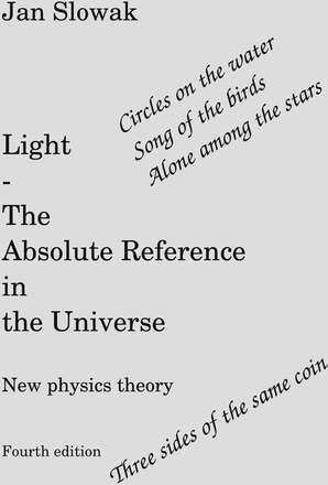 Light - The Absolute Reference in the Universe: New physical theory – E-bok – Laddas ner