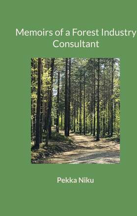 Memoirs of a Forest Industry Consultant – E-bok – Laddas ner