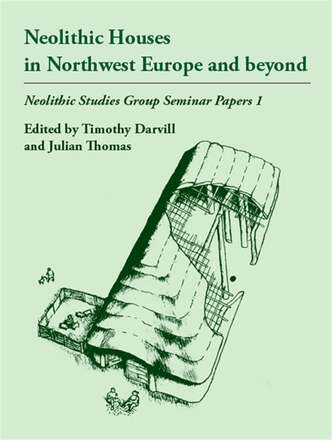 Neolithic Houses in Northwest Europe and beyond – E-bok – Laddas ner