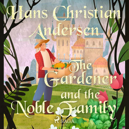 The Gardener and the Noble Family  – Ljudbok – Laddas ner