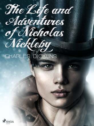 The Life and Adventures of Nicholas Nickleby – E-bok – Laddas ner