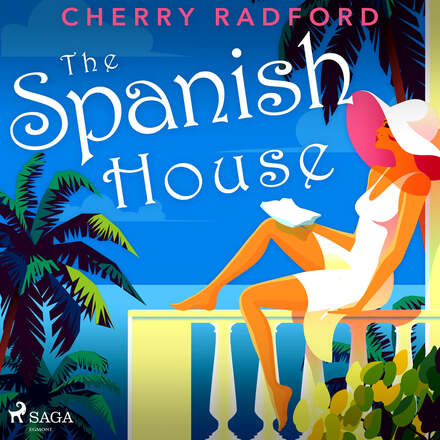 The Spanish House: Escape to sunny Spain with this absolutely gorgeous and unputdownable summer romance – Ljudbok – Laddas ner