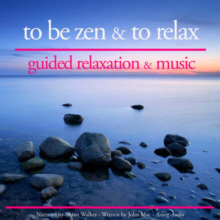 To be Zen and to Relax – Ljudbok – Laddas ner