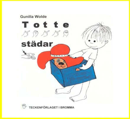Totte städar 2dra upplagan- Barnbok med tecken för hörande barn – E-bok – Laddas ner