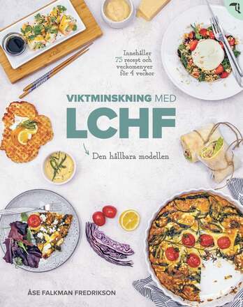 Viktminskning med LCHF : Den nya hållbara modellen – E-bok – Laddas ner
