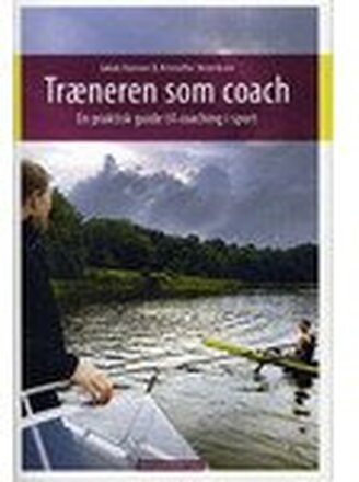 Træneren som coach | Jakob Hansen, Kristoffer Henriksen | Språk: Dansk
