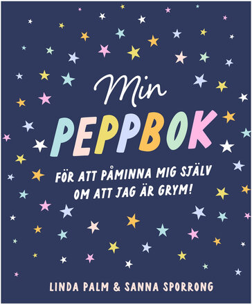 Min Peppbok: För Att Påminna Mig Själv Om Att Jag Är Grym Toys Creativity Drawing & Crafts Drawing Calendars & Notebooks Multi/patterned TUKAN