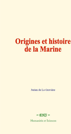 Origines et histoire de la Marine
