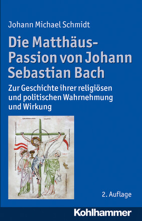 Die Matthäus-Passion von Johann Sebastian Bach