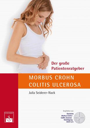 Der große Patientenratgeber Morbus Crohn und Colitis ulcerosa