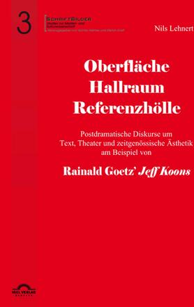 Oberfläche - Hallraum - Referenzhölle: Postdramatische Diskurse um Text, Theater und zeitgenössische Ästhetik am Beispiel von Rainald Goetz' "Jeff ...