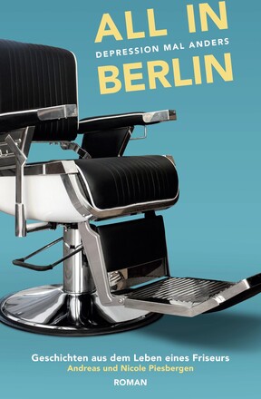 All in Berlin Geschichten aus dem Leben eines Friseurs