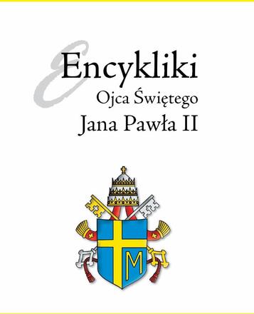 Encyklika Ojca Świętego Jana Pawła II