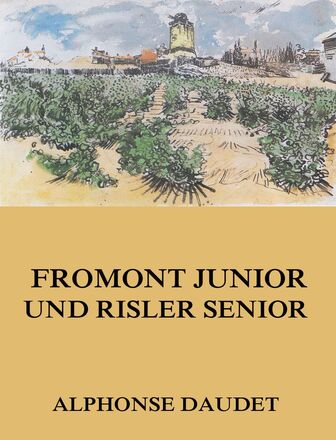 Fromont Junior und Risler Senior