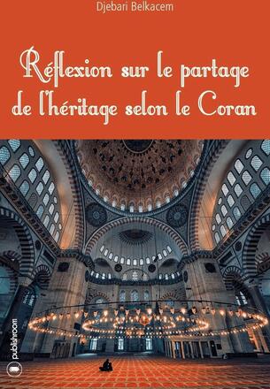 Réflexion sur le partage de l'héritage selon le Coran