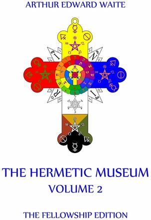 The Hermetic Museum, Volume 2