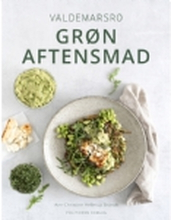 Valdemarsro - Grøn aftensmad - av Hellerup Brandt Ann-Christine - bok (innbundet bok) | Språk: Dansk