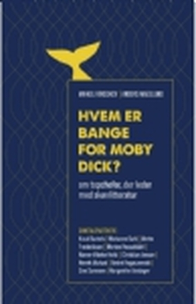 Hvem er bange for Moby Dick? | Mikkel Fønsskov & Anders Magelund | Språk: Dansk