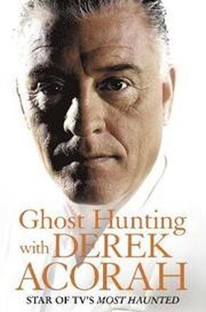 Ghost Hunting with Derek Acorah