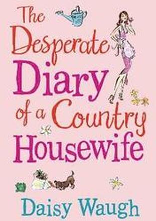 The Desperate Diary of a Country Housewife