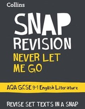 Never Let Me Go: AQA GCSE 9-1 English Literature Text Guide
