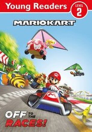 Official Mario Kart: Young Reader Off to the Races!