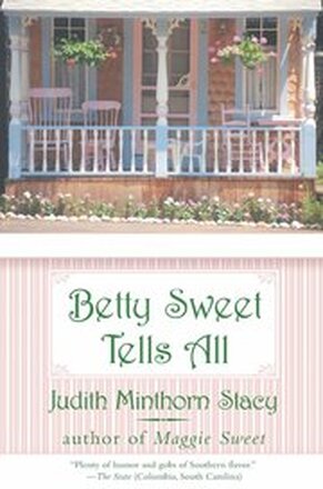 Betty Sweet Tells All