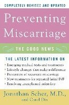 Preventing Miscarriage: The Good News (Revised)