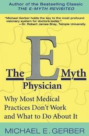 The E-Myth Physician