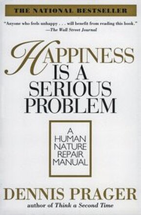 Happiness Is A Serious Problem