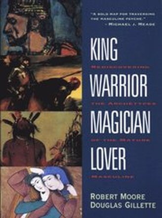 King, Warrior, Magician, Lover