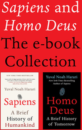 Sapiens and Homo Deus: The E-book Collection