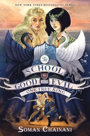 School for Good and Evil #6: One True King