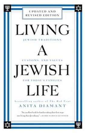 Living a Jewish Life, Revised and Updated