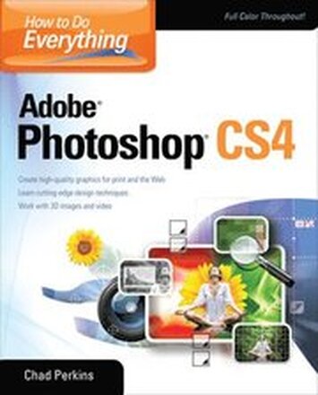 How to Do Everything: Adobe Photoshop CS4