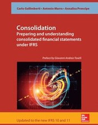 Consolidation. Preparing and Understanding Consolidated Financial Statements under IFRS