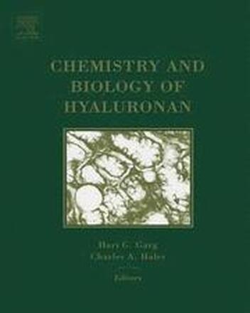 Chemistry and Biology of Hyaluronan