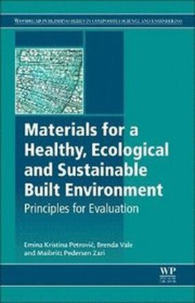 Materials for a Healthy, Ecological and Sustainable Built Environment