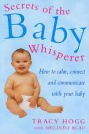 Secrets Of The Baby Whisperer