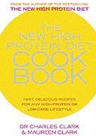 The New High Protein Diet Cookbook