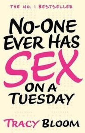No-one Ever Has Sex on a Tuesday