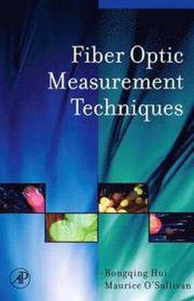 Fiber Optic Measurement Techniques