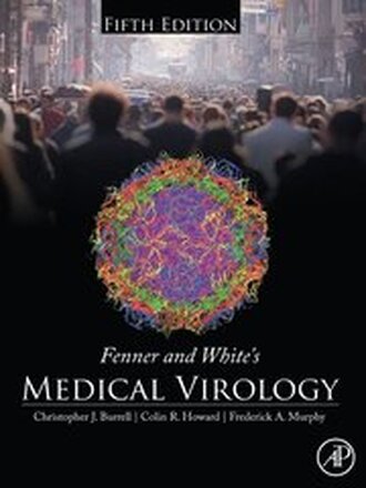 Fenner and White's Medical Virology